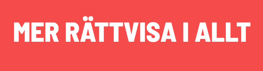 Mer rättvisa i allt