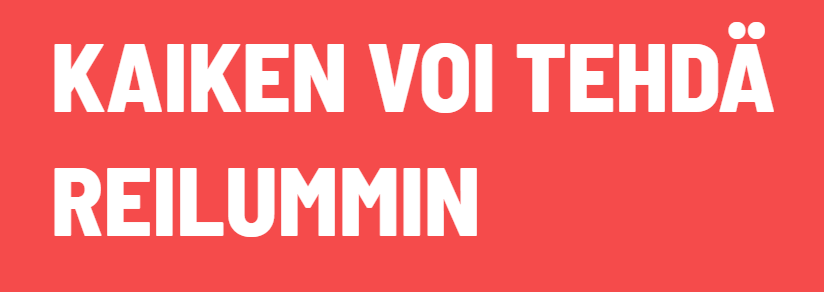 Kaiken voi tehdä reilummin